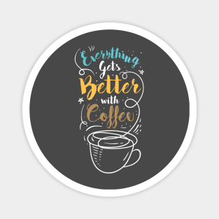 Better with Coffee Magnet